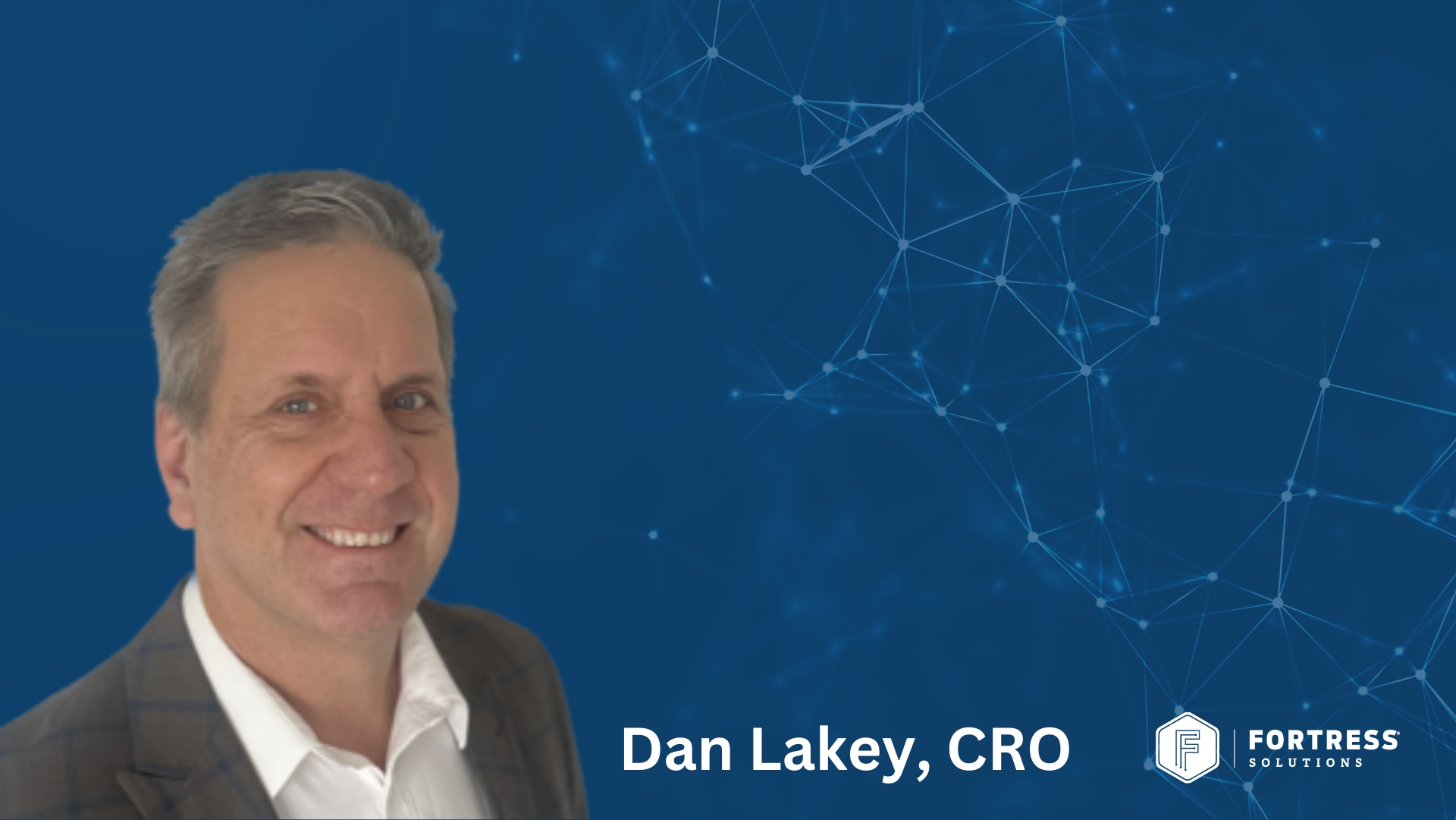 Lakey as Chief Revenue Officer to Drive Strategic Growth and Strengthen FortressONE Platform